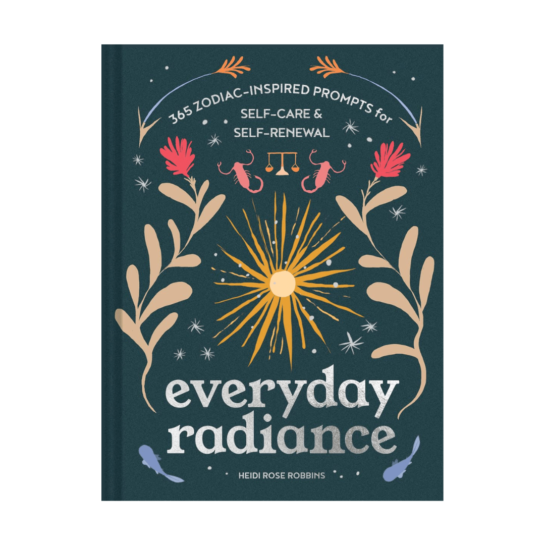 Everyday Radiance: 365 Zodiac - Inspired Prompts for Self - Care and Self - Renewal - The Kindness Cause