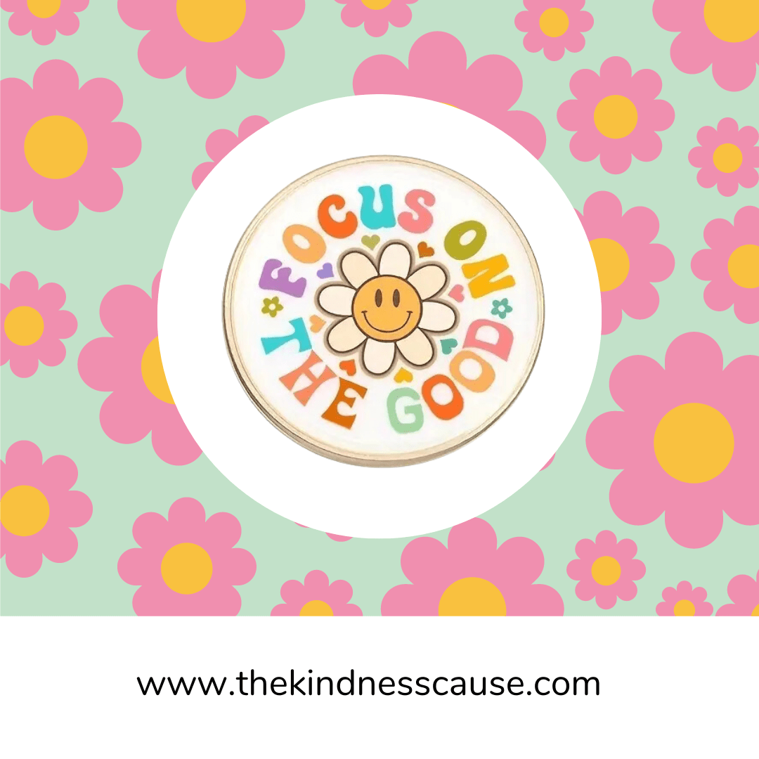 Focus On The Good Enamel Lapel Pin - The Kindness Cause