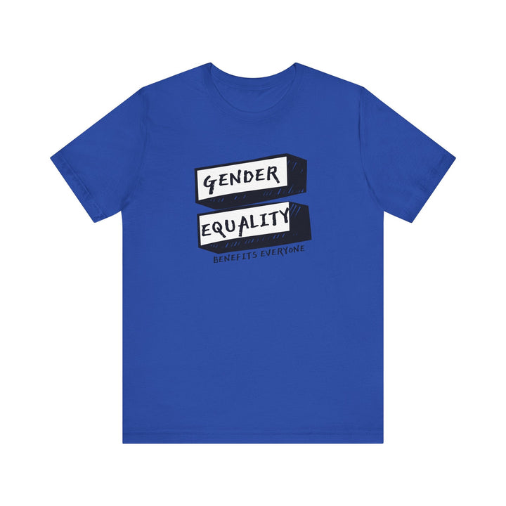Gender Equality Benefits Everyone Unisex Jersey Tee - The Kindness Cause