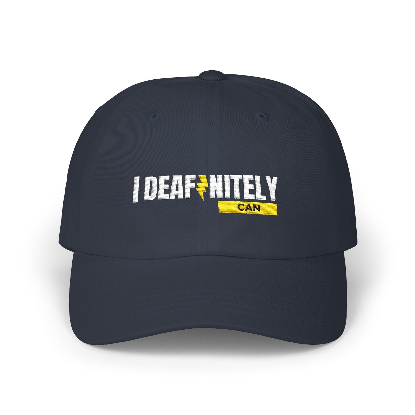 I Deafinitely Can Embroidered Classic Dad Cap - The Kindness Cause