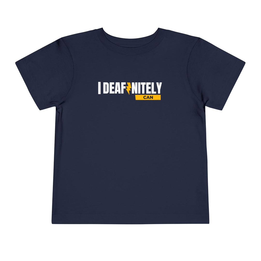 I Deafinitely Can Toddler Short Sleeve Tee - The Kindness Cause