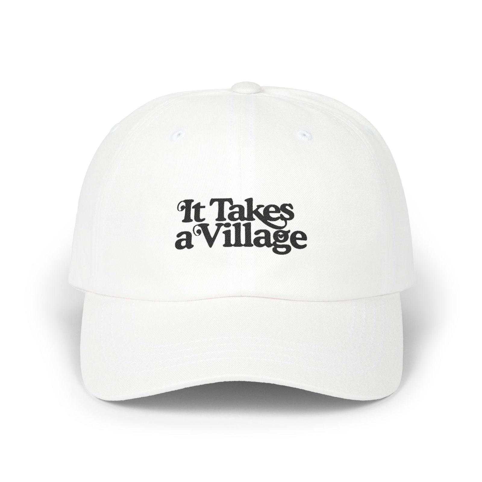 It Takes A Village Black Embroidered Classic Dad Cap - The Kindness Cause