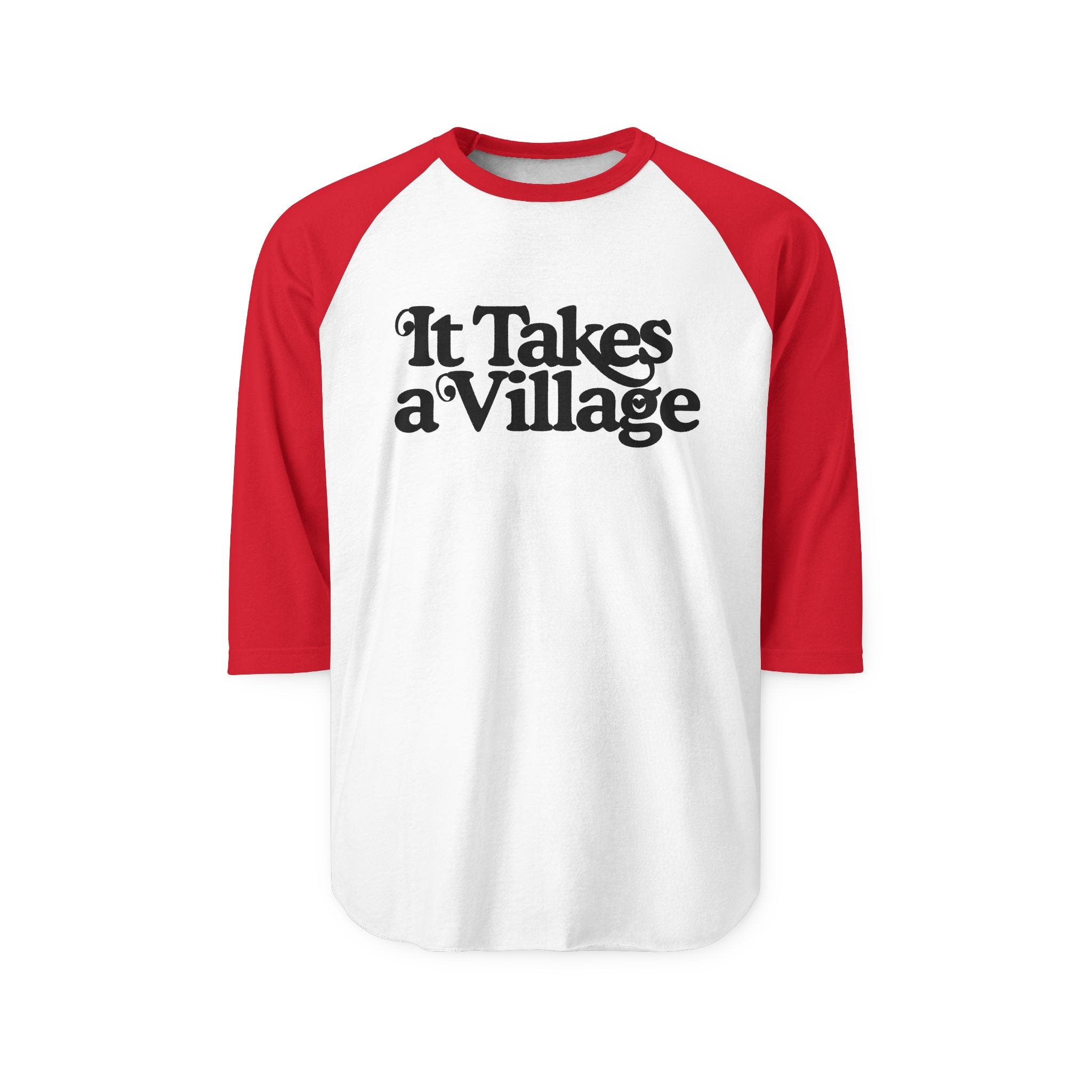 It Takes A Village Unisex Three - Quarter Sleeve Raglan Shirt - The Kindness Cause