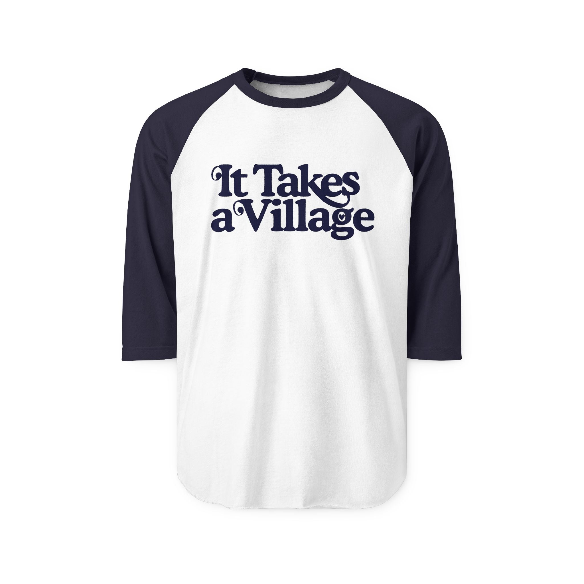 It Takes A Village Unisex Three - Quarter Sleeve Raglan Shirt - The Kindness Cause