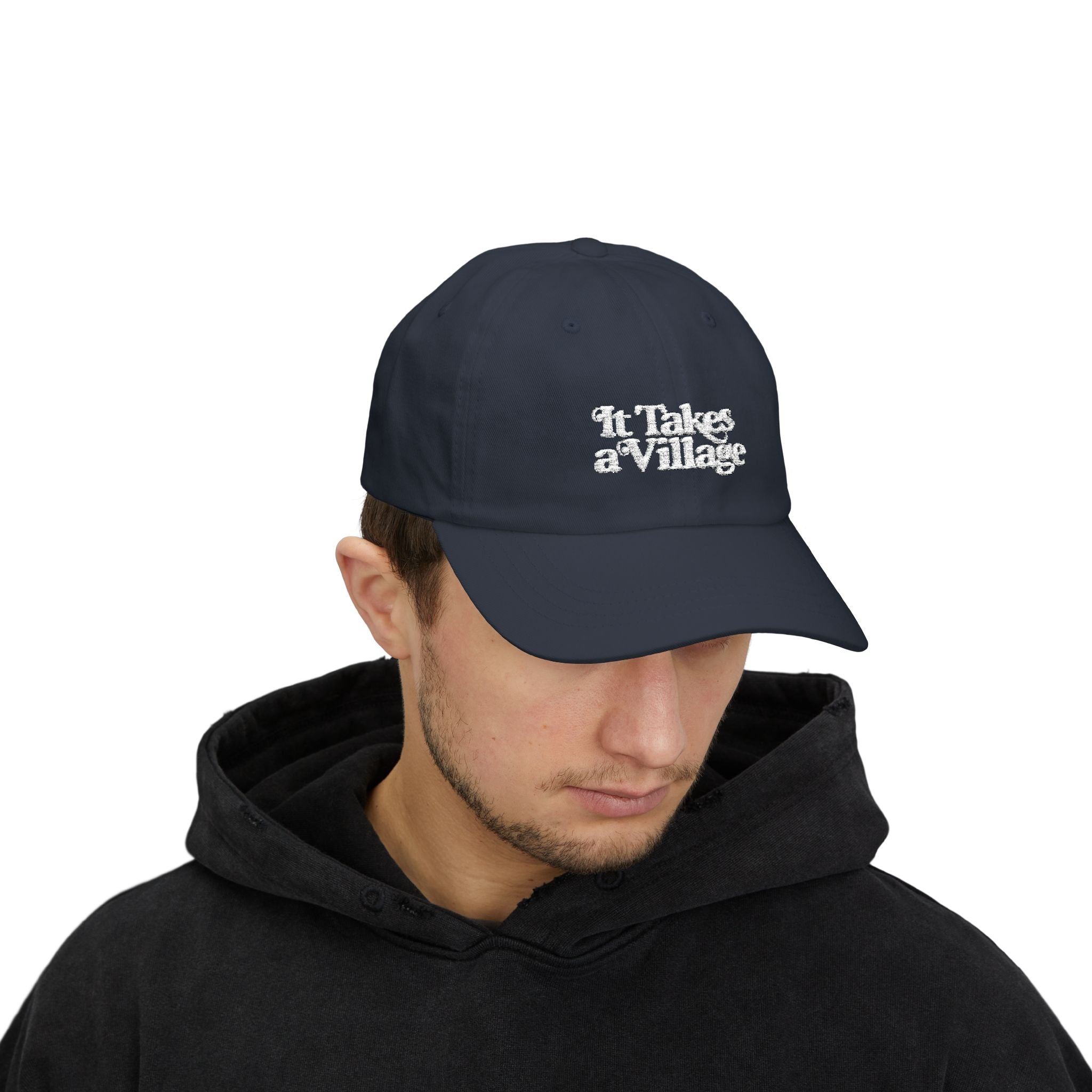 It Takes A Village White Embroidery Classic Dad Cap - The Kindness Cause
