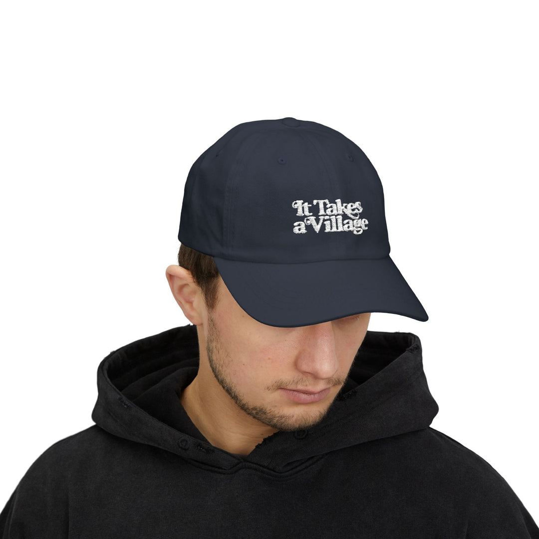 It Takes A Village White Embroidery Classic Dad Cap - The Kindness Cause