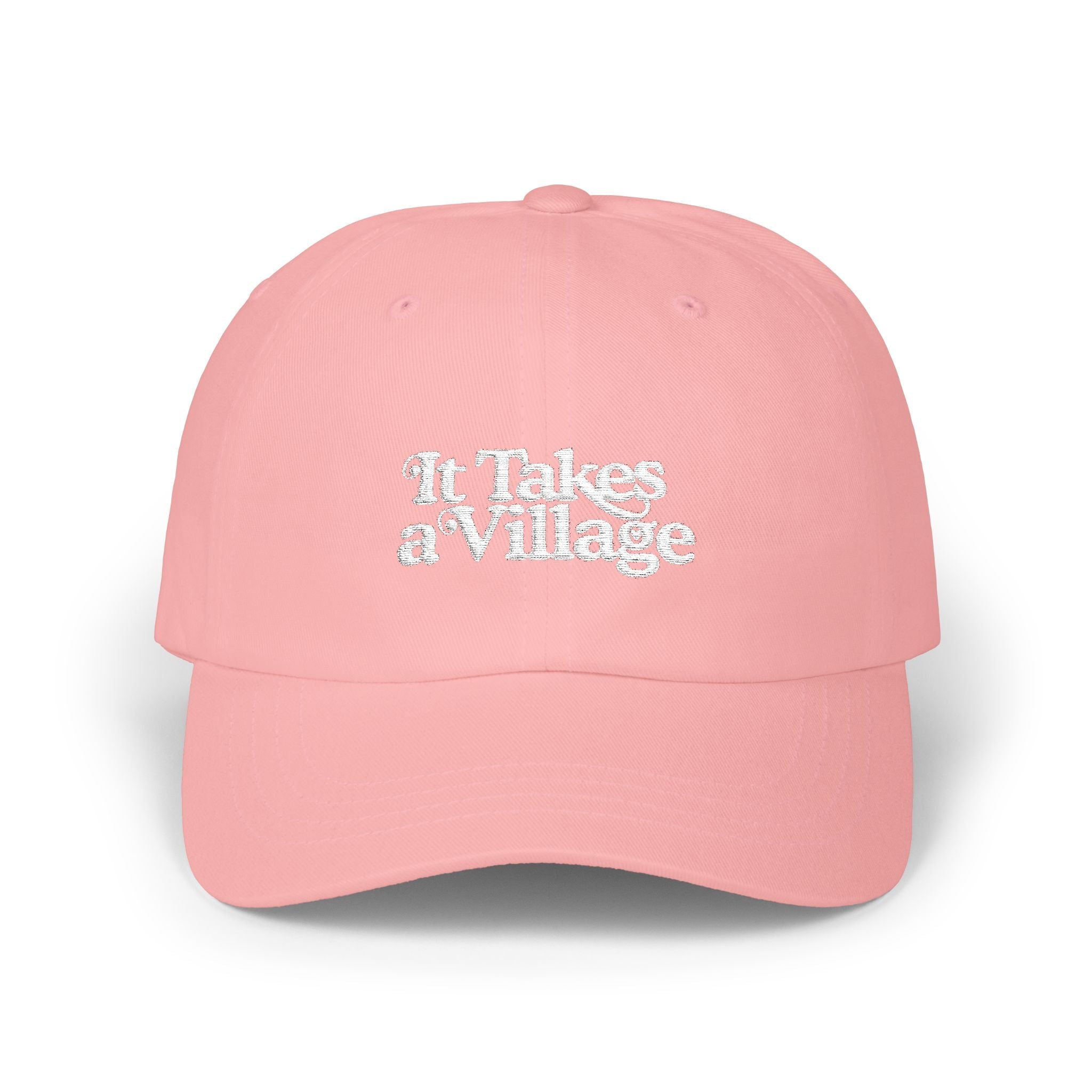 It Takes A Village White Embroidery Classic Dad Cap - The Kindness Cause
