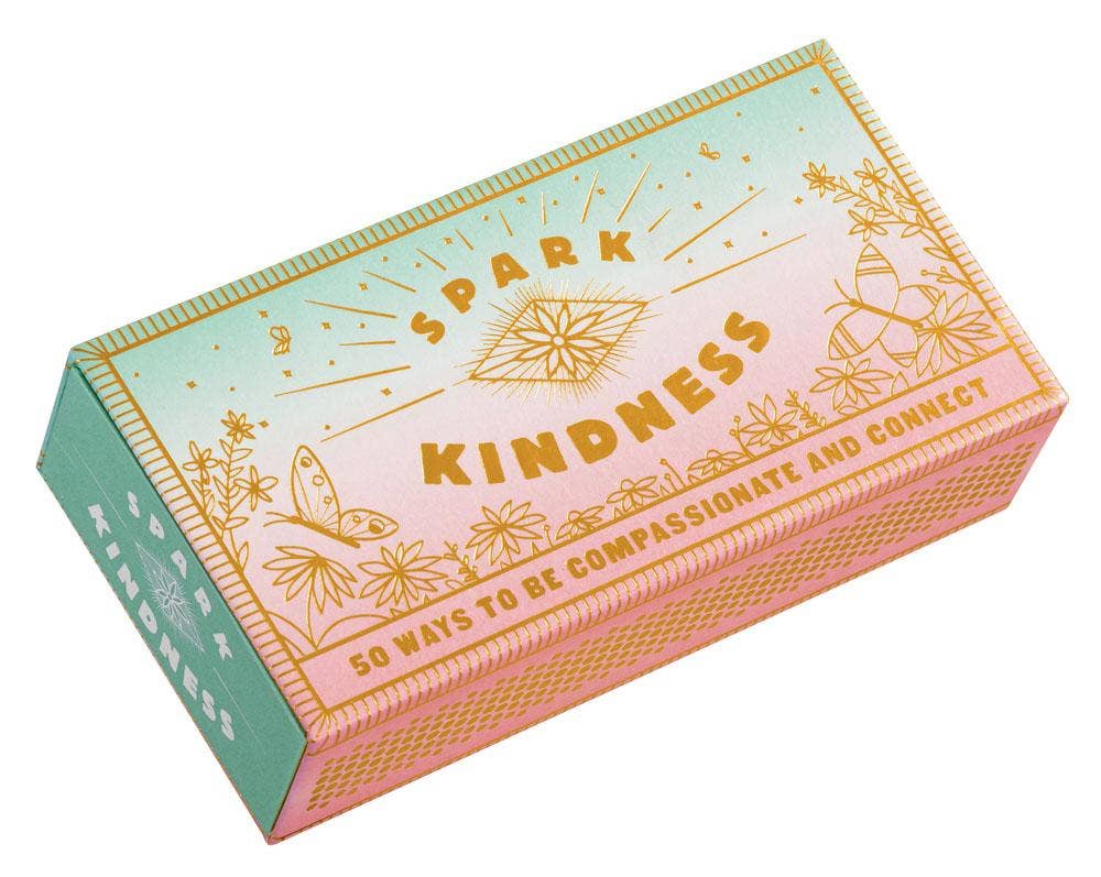 Spark Kindness: 50 Ways to Be Compassionate and Connect - The Kindness Cause