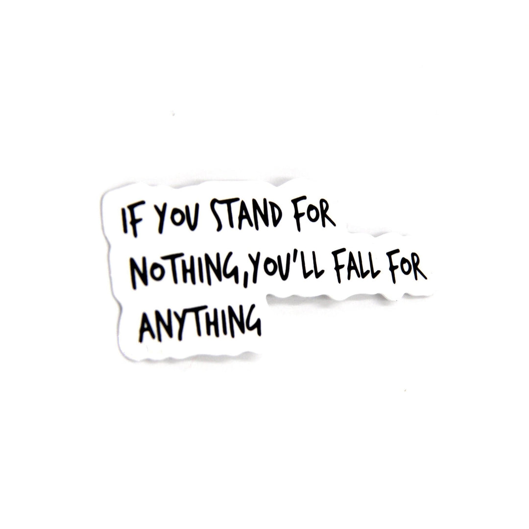 Stand For Something Sticker - The Kindness Cause