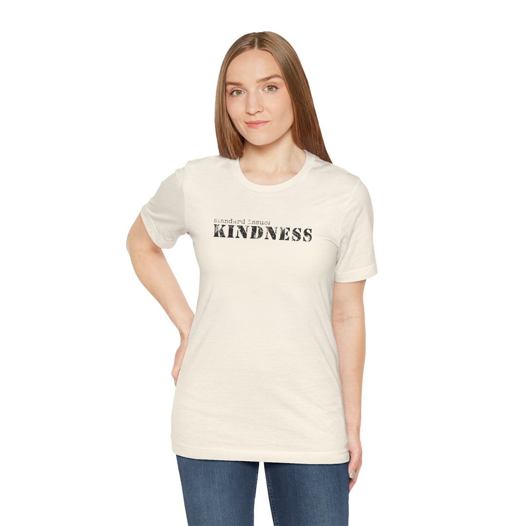 Standard Issue: Kindness Unisex Jersey Short Sleeve Tee - The Kindness Cause