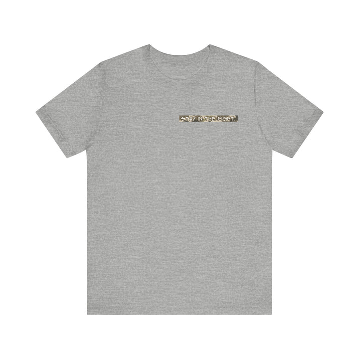 Stay In The Fight Unisex Jersey Short Sleeve Tee - The Kindness Cause
