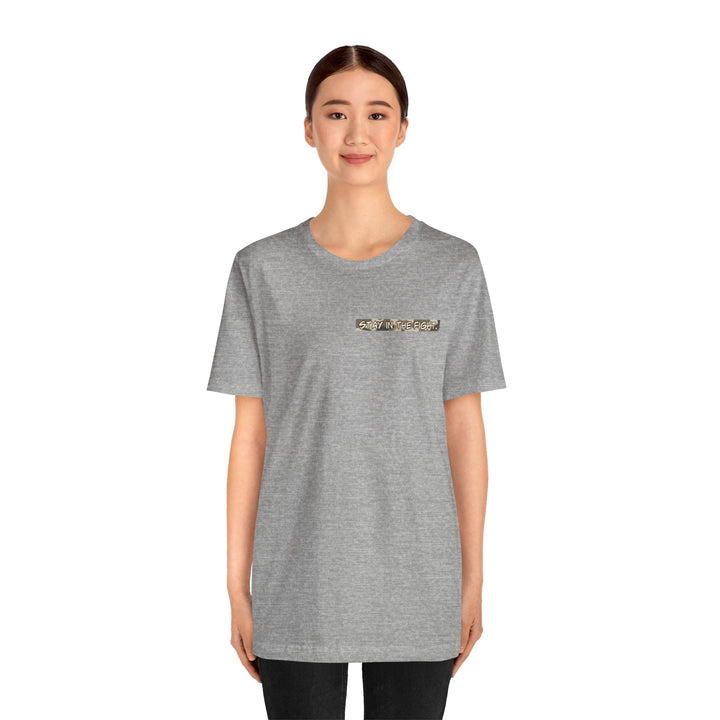 Stay In The Fight Unisex Jersey Short Sleeve Tee - The Kindness Cause