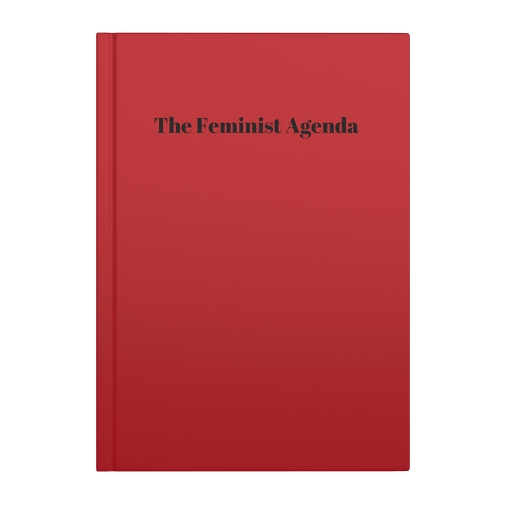 The Feminist Agenda Hardcover Notebook - The Kindness Cause