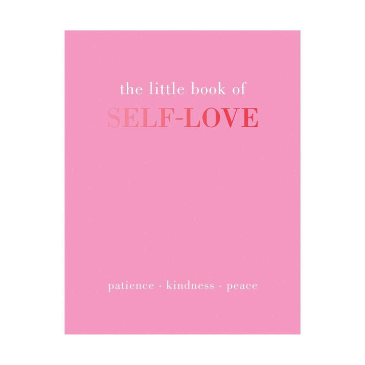 The Little Book of Self - Love - The Kindness Cause