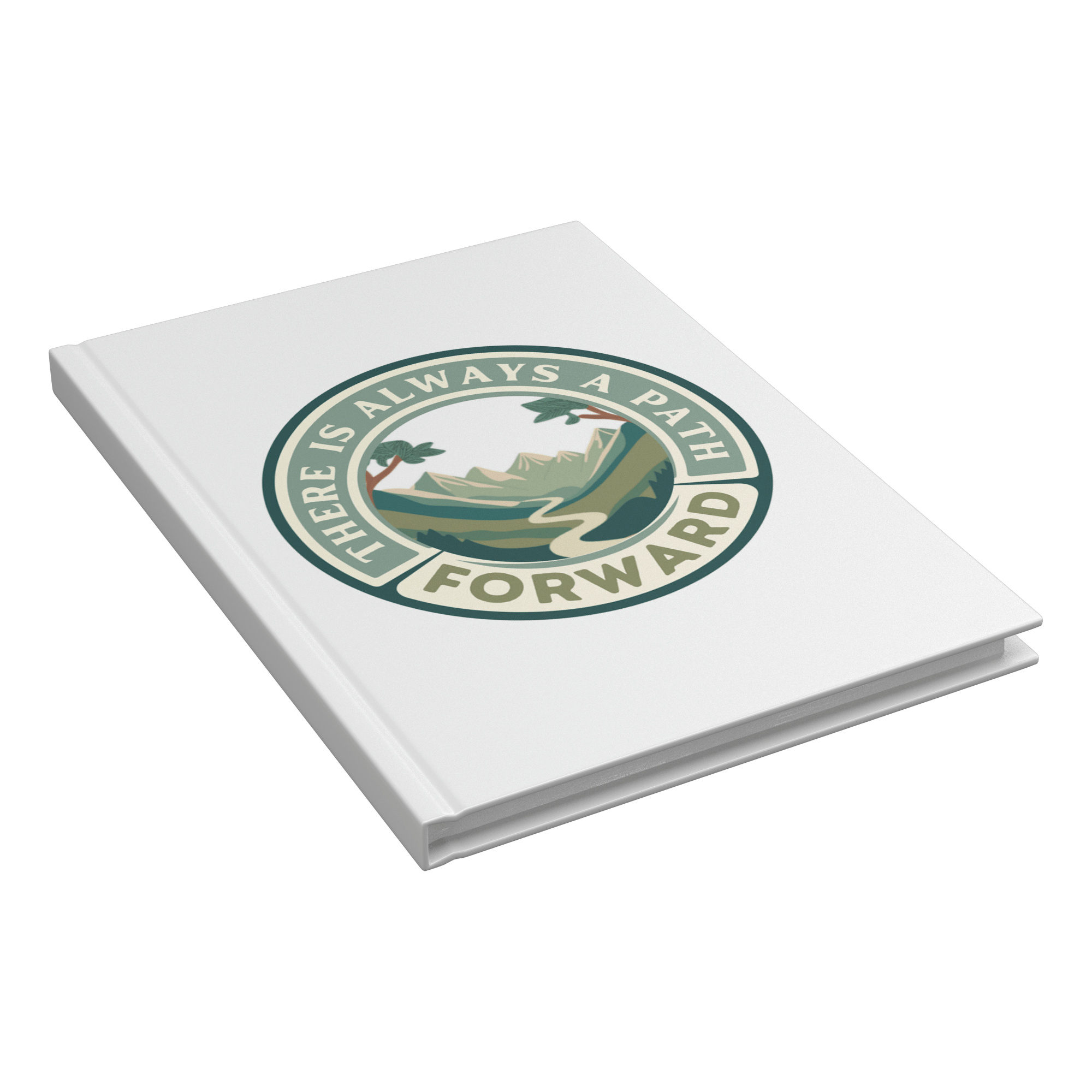 There Is Always A Path Forward Hardcover Notebook - The Kindness Cause