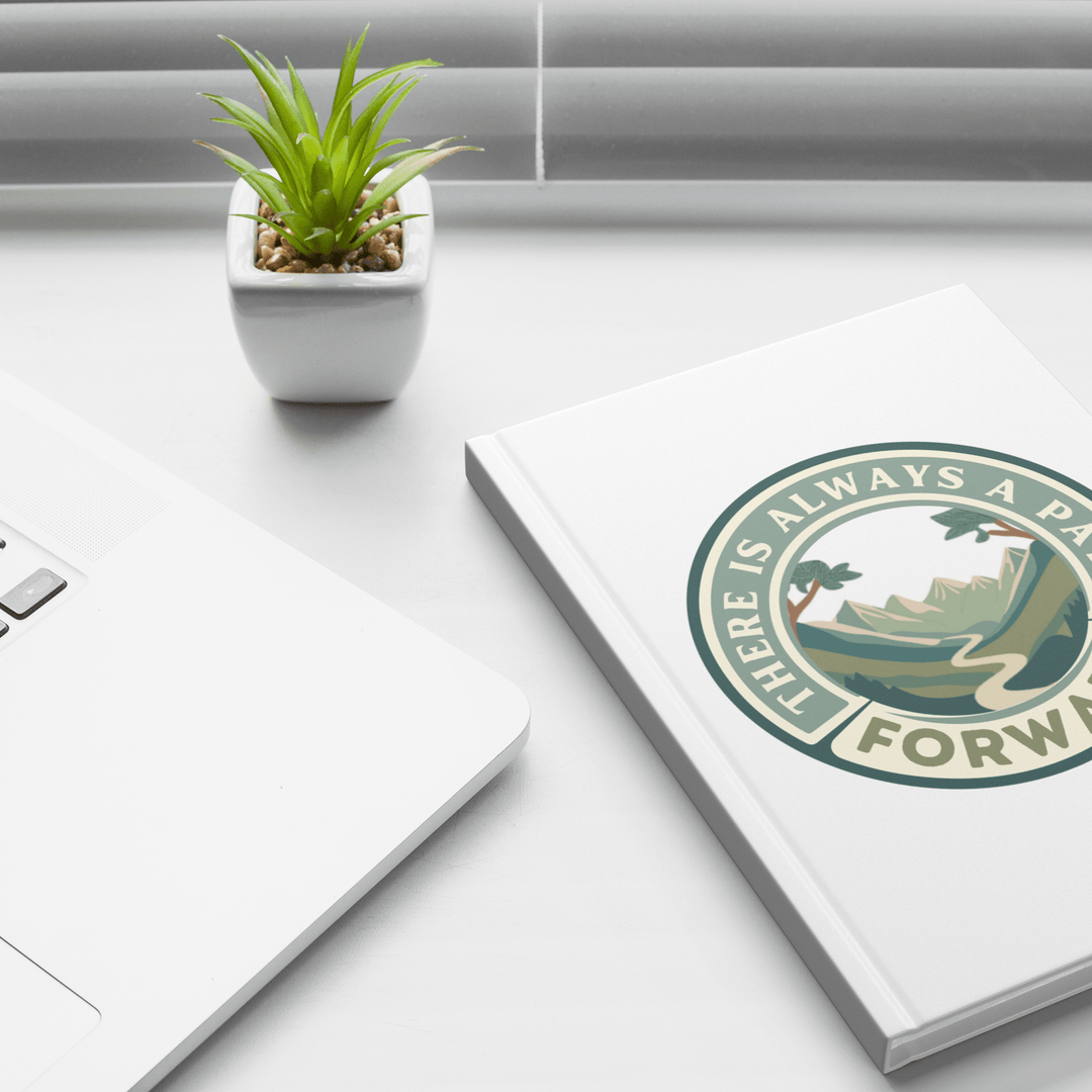 There Is Always A Path Forward Hardcover Notebook - The Kindness Cause