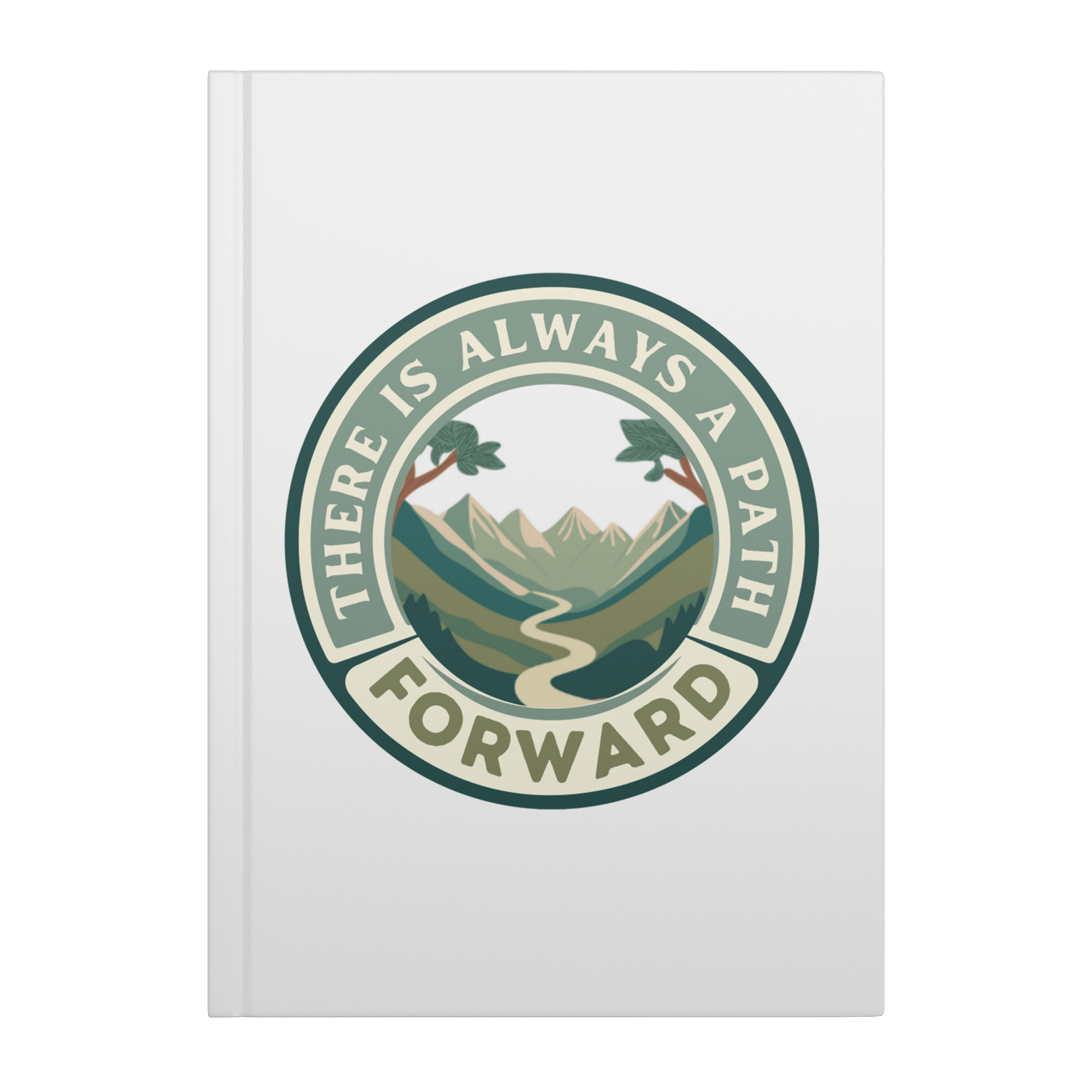 There Is Always A Path Forward Hardcover Notebook - The Kindness Cause