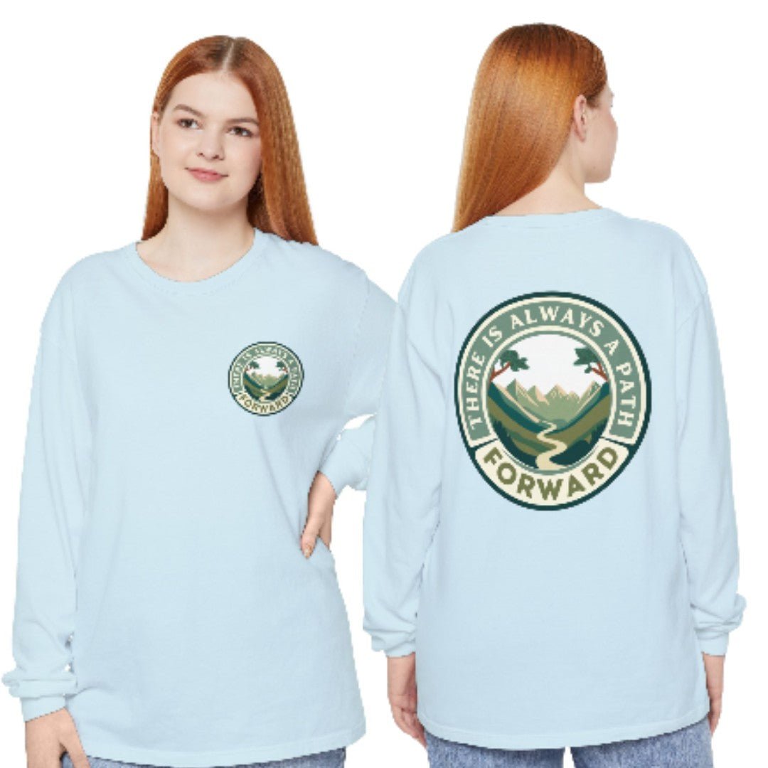 There Is Always A Path Forward Unisex Garment - dyed Long Sleeve T-Shirt - The Kindness Cause