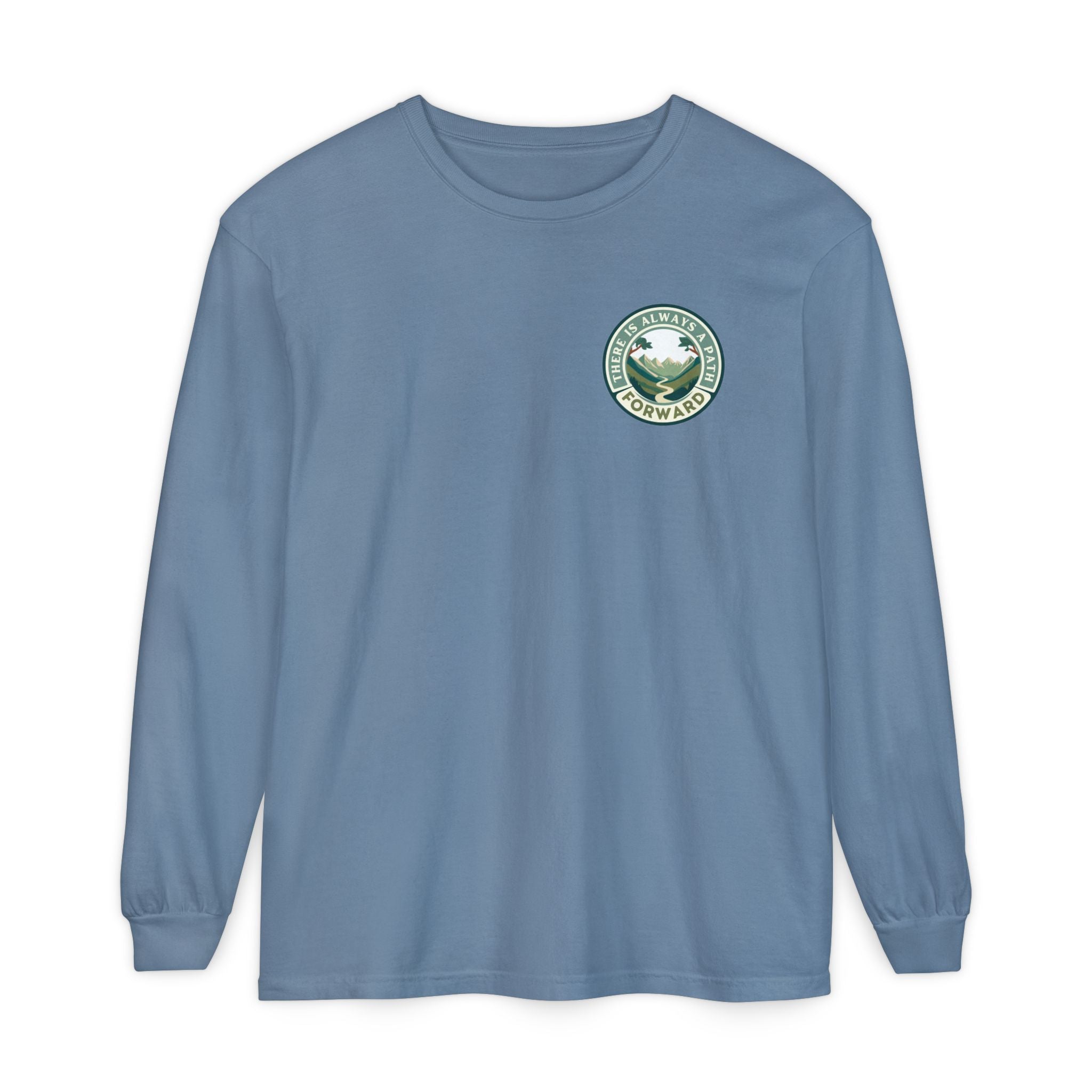 There Is Always A Path Forward Unisex Garment - dyed Long Sleeve T-Shirt - The Kindness Cause