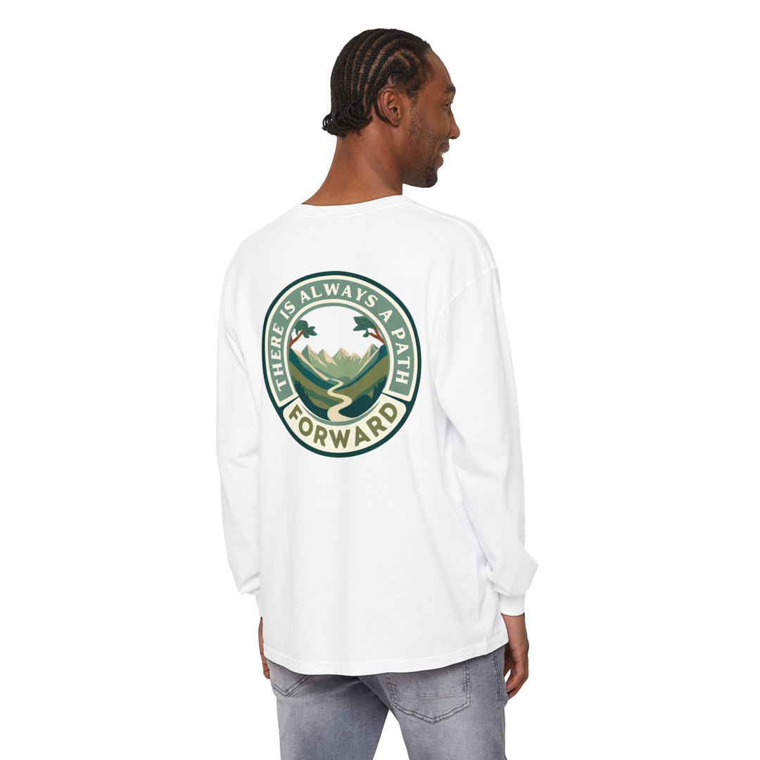 There Is Always A Path Forward Unisex Garment - dyed Long Sleeve T-Shirt - The Kindness Cause