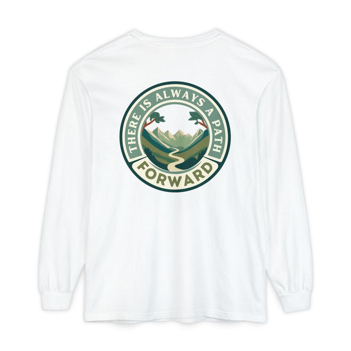 There Is Always A Path Forward Unisex Garment - dyed Long Sleeve T-Shirt - The Kindness Cause
