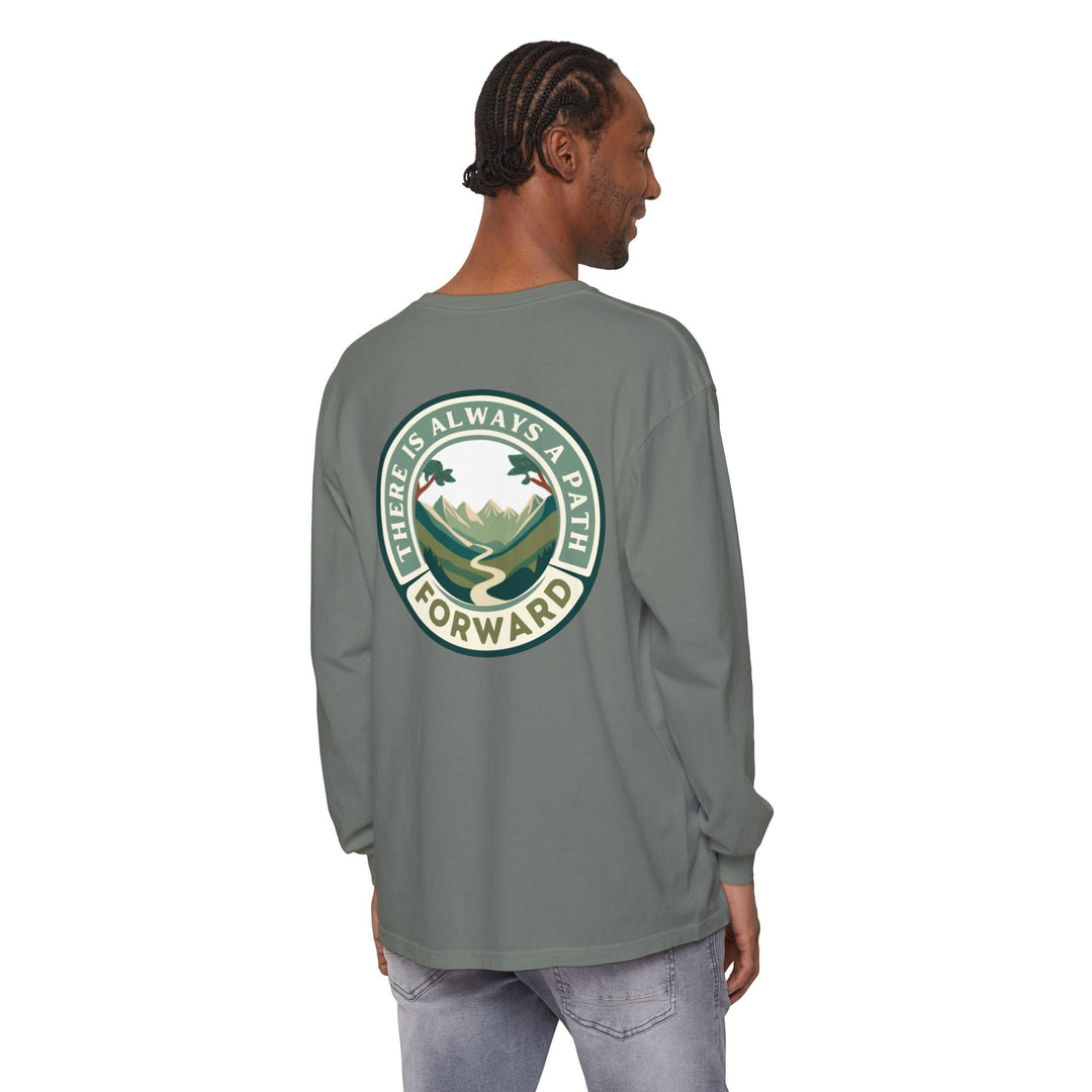 There Is Always A Path Forward Unisex Garment - dyed Long Sleeve T-Shirt - The Kindness Cause