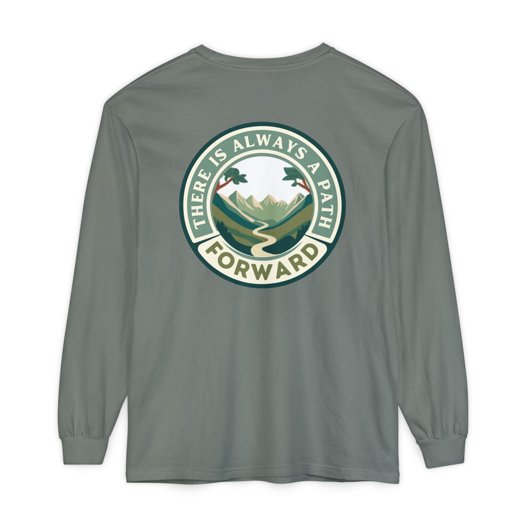 There Is Always A Path Forward Unisex Garment - dyed Long Sleeve T-Shirt - The Kindness Cause