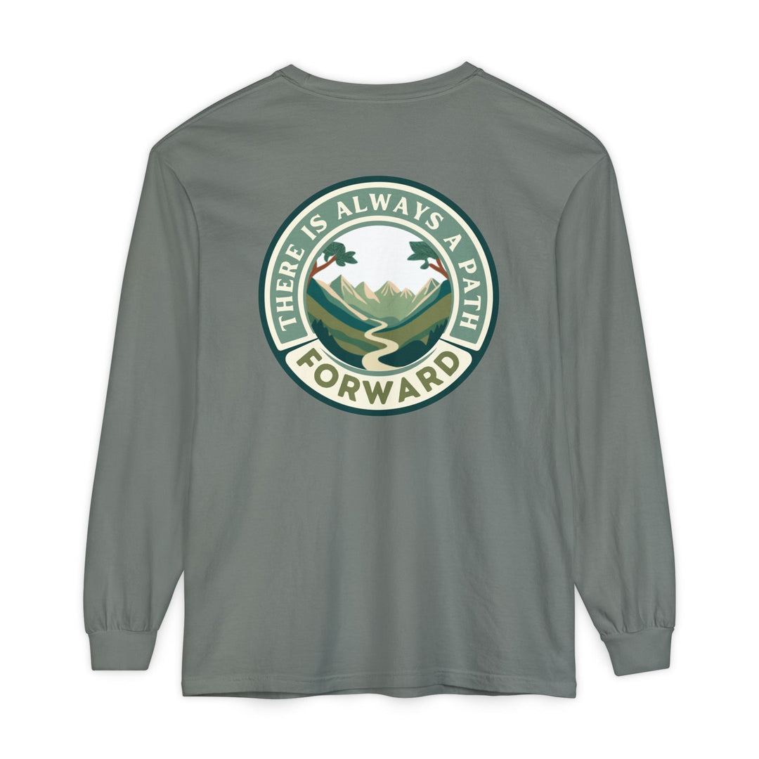 There Is Always A Path Forward Unisex Garment - dyed Long Sleeve T-Shirt - The Kindness Cause