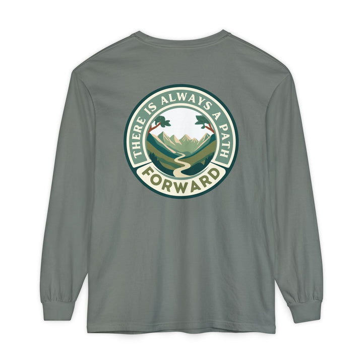 There Is Always A Path Forward Unisex Garment - dyed Long Sleeve T-Shirt - The Kindness Cause
