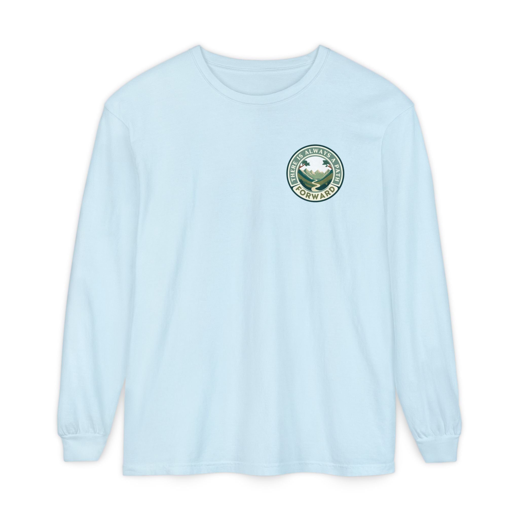There Is Always A Path Forward Unisex Garment - dyed Long Sleeve T-Shirt - The Kindness Cause