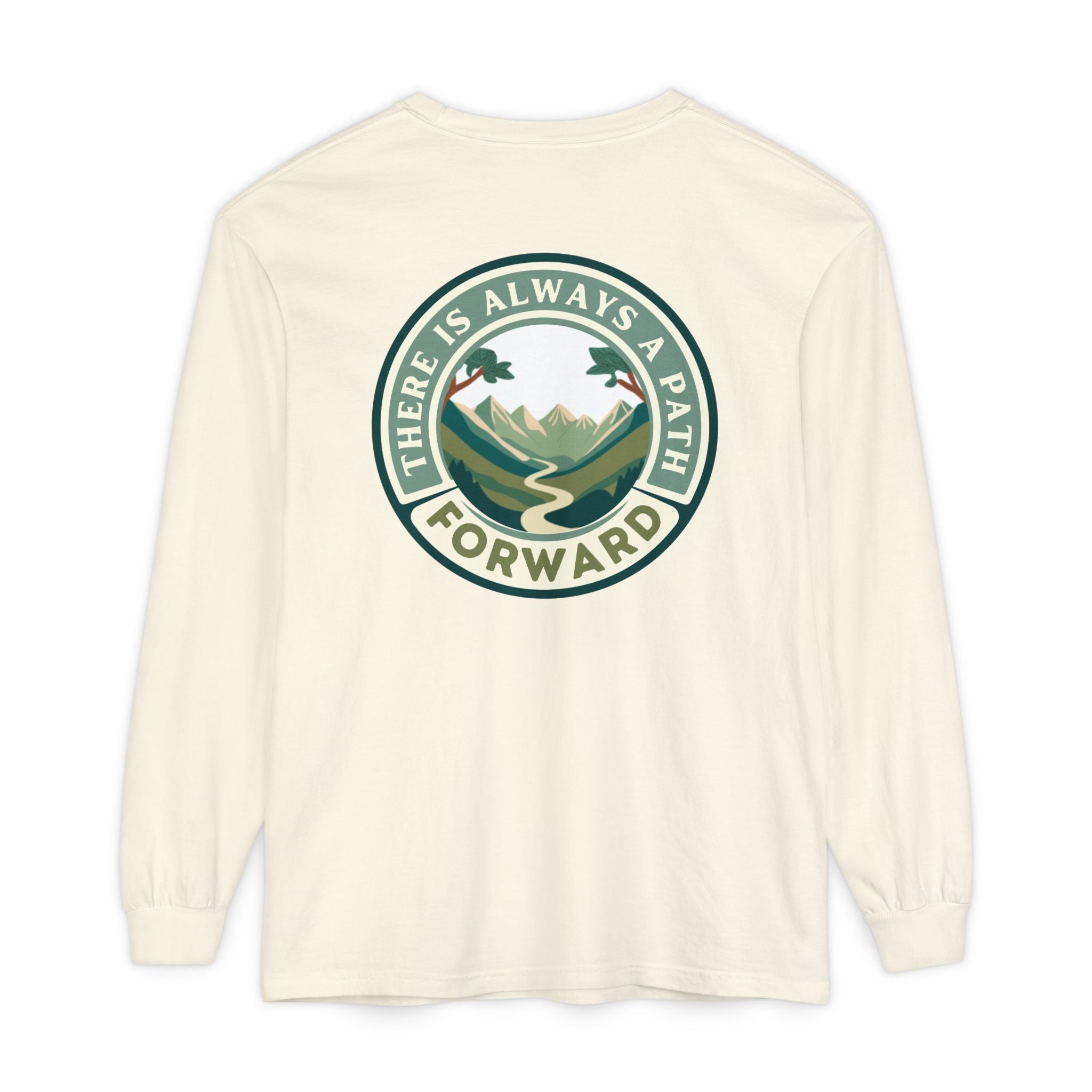 There Is Always A Path Forward Unisex Garment - dyed Long Sleeve T-Shirt - The Kindness Cause