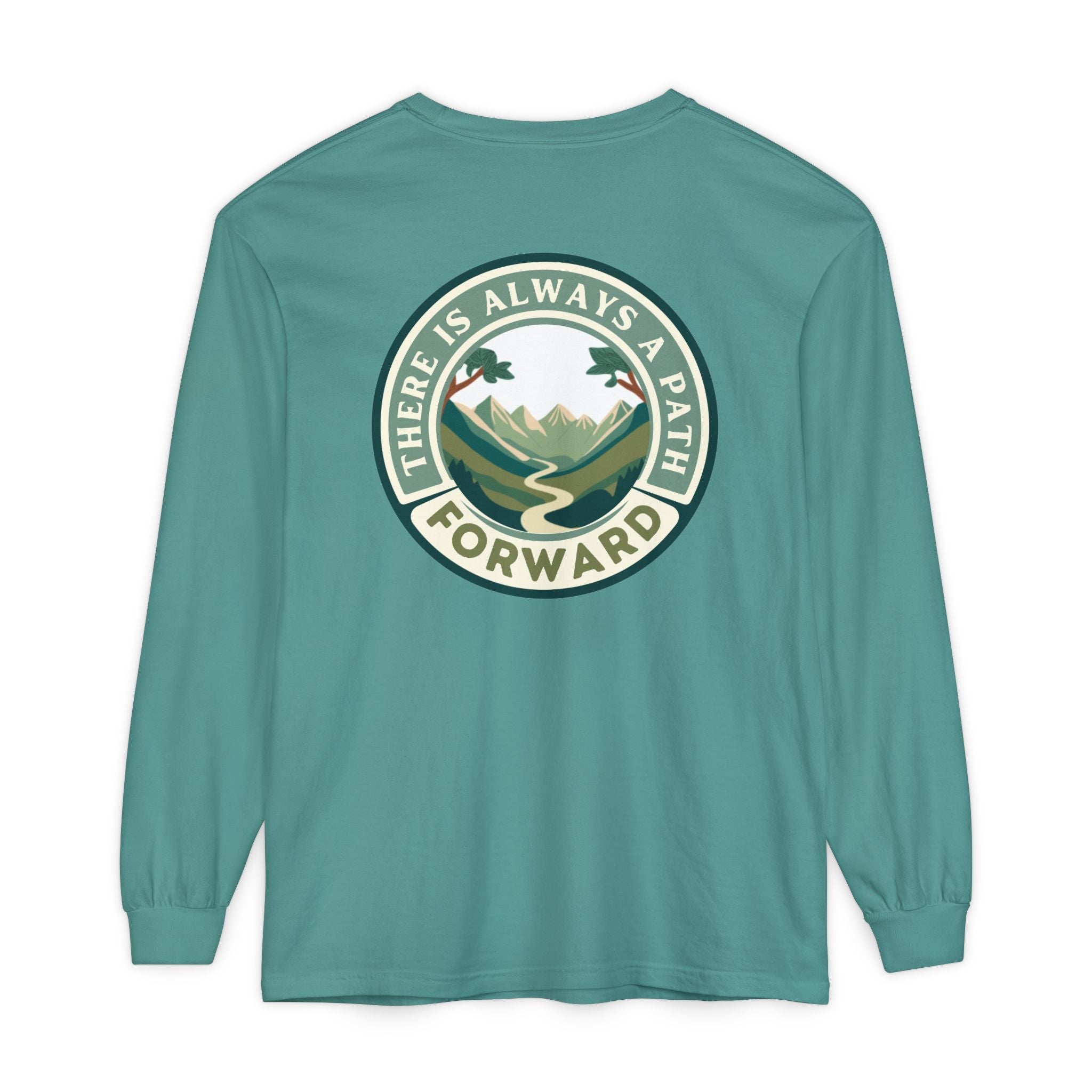 There Is Always A Path Forward Unisex Garment - dyed Long Sleeve T-Shirt - The Kindness Cause