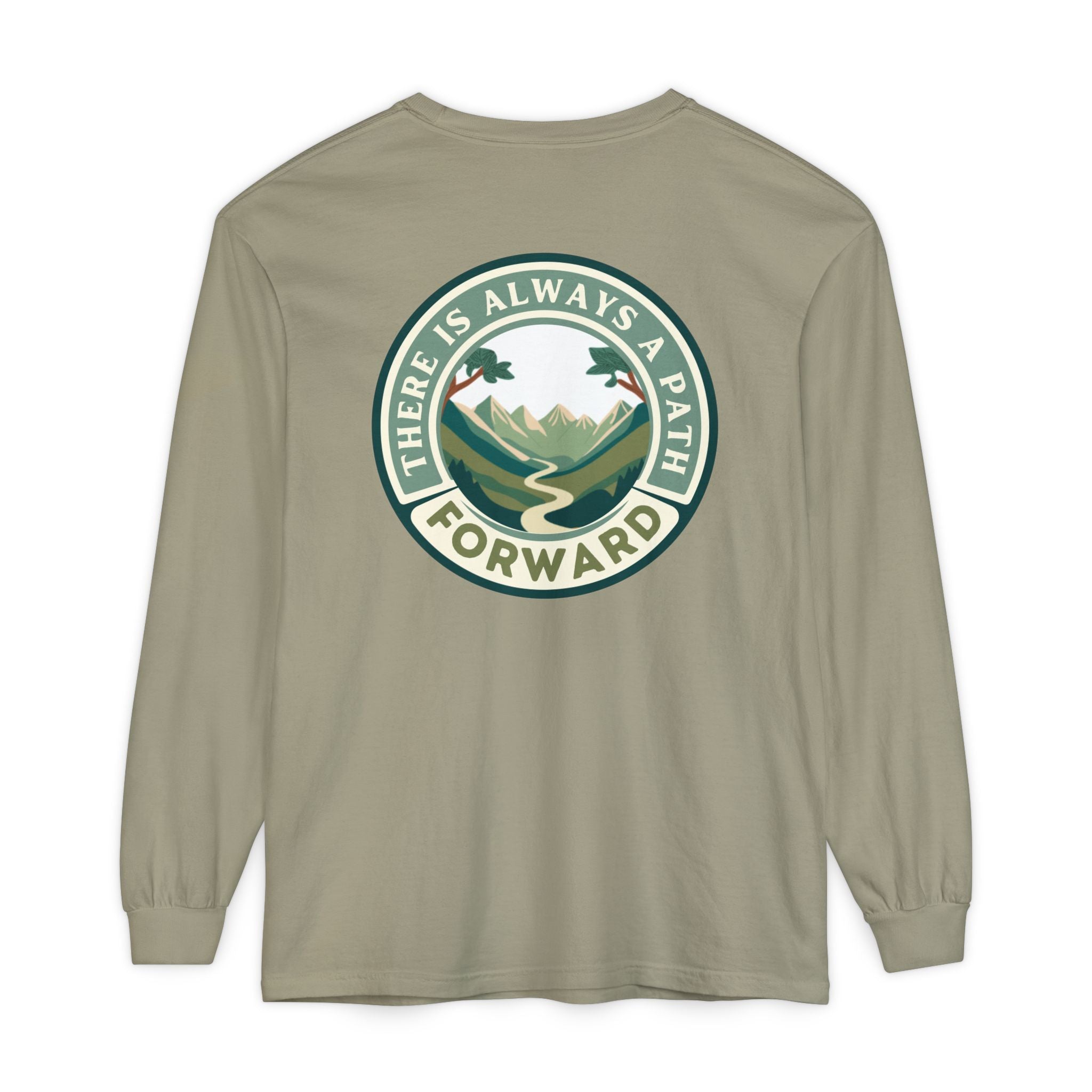 There Is Always A Path Forward Unisex Garment - dyed Long Sleeve T-Shirt - The Kindness Cause