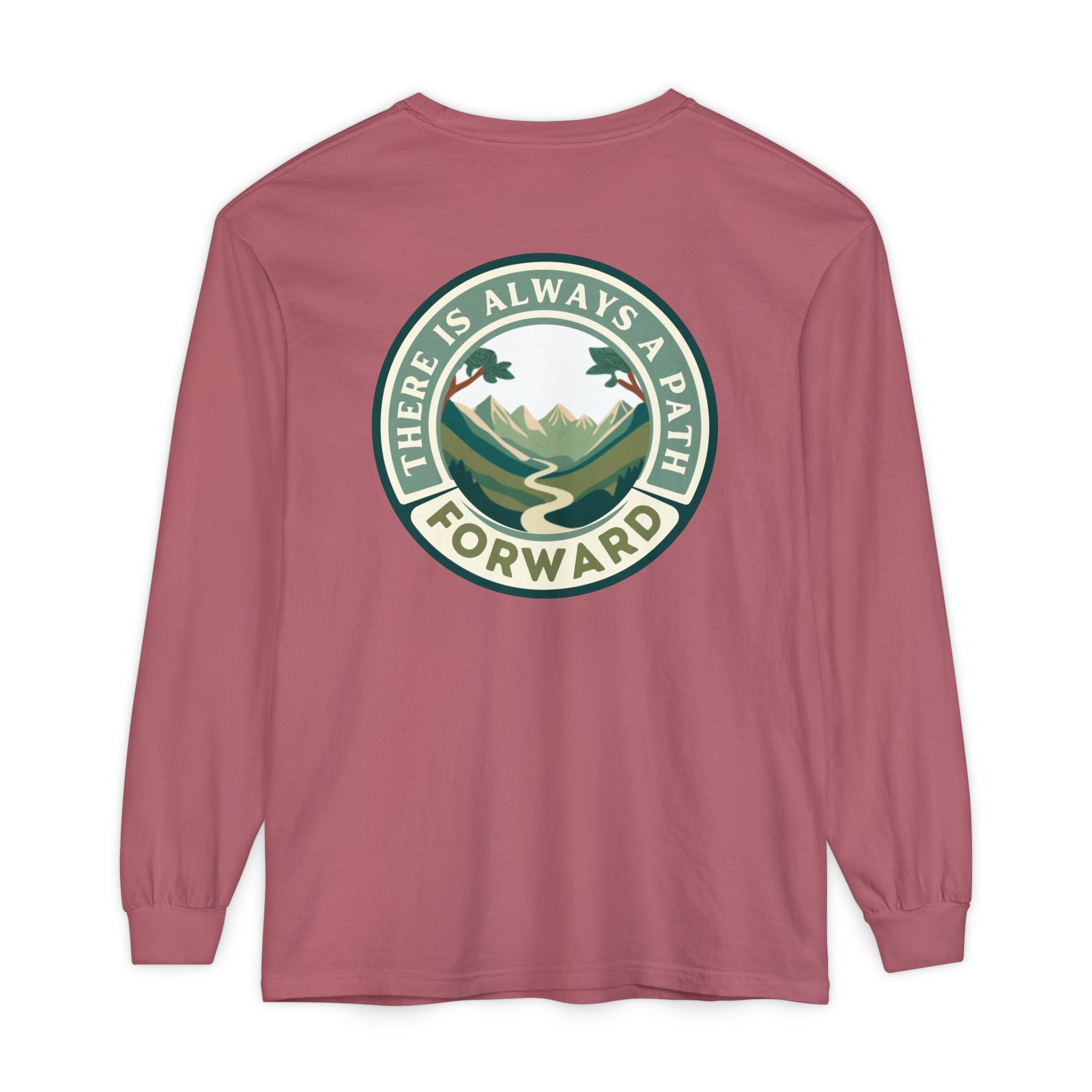 There Is Always A Path Forward Unisex Garment - dyed Long Sleeve T-Shirt - The Kindness Cause