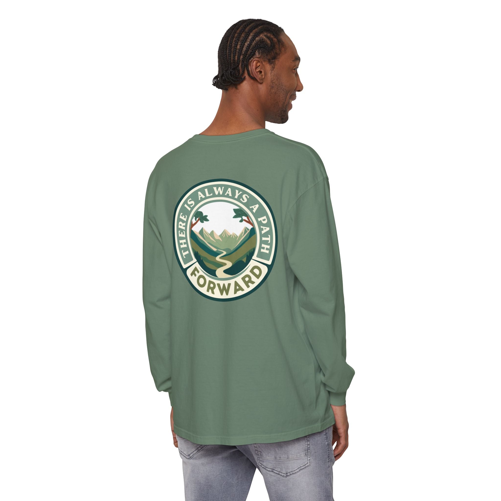 There Is Always A Path Forward Unisex Garment - dyed Long Sleeve T-Shirt - The Kindness Cause