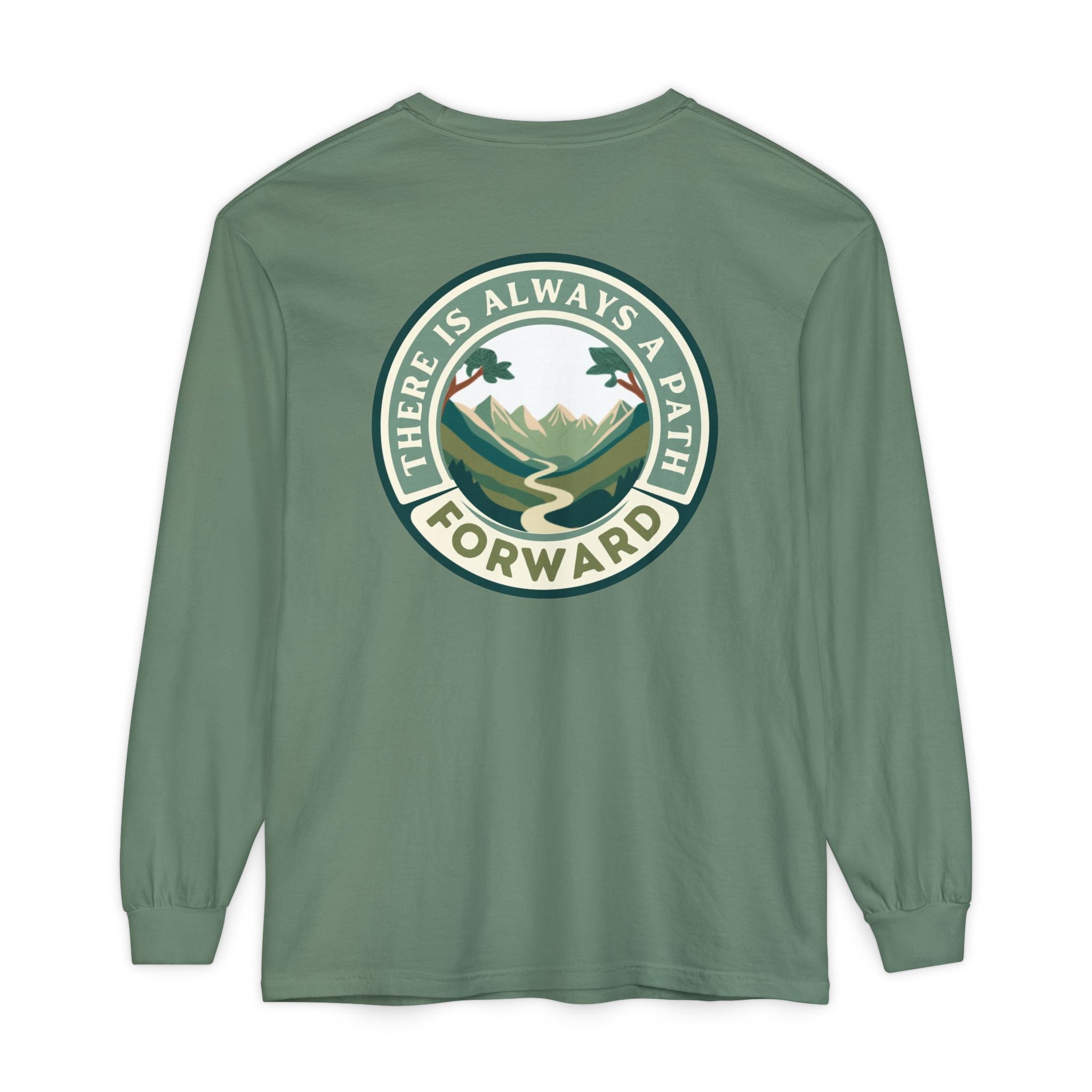 There Is Always A Path Forward Unisex Garment - dyed Long Sleeve T-Shirt - The Kindness Cause