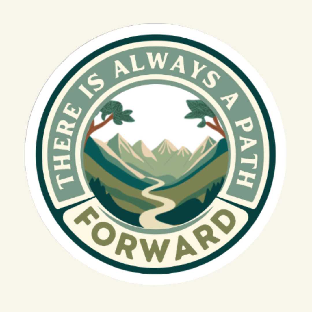 There Is Always A Path Forward Vinyl Sticker - The Kindness Cause