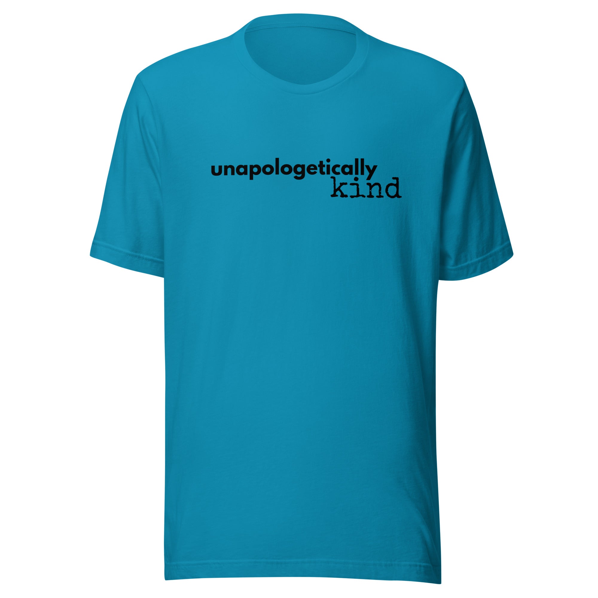 Unapologetically Kind Black Font Unisex T-shirt - The Kindness Cause