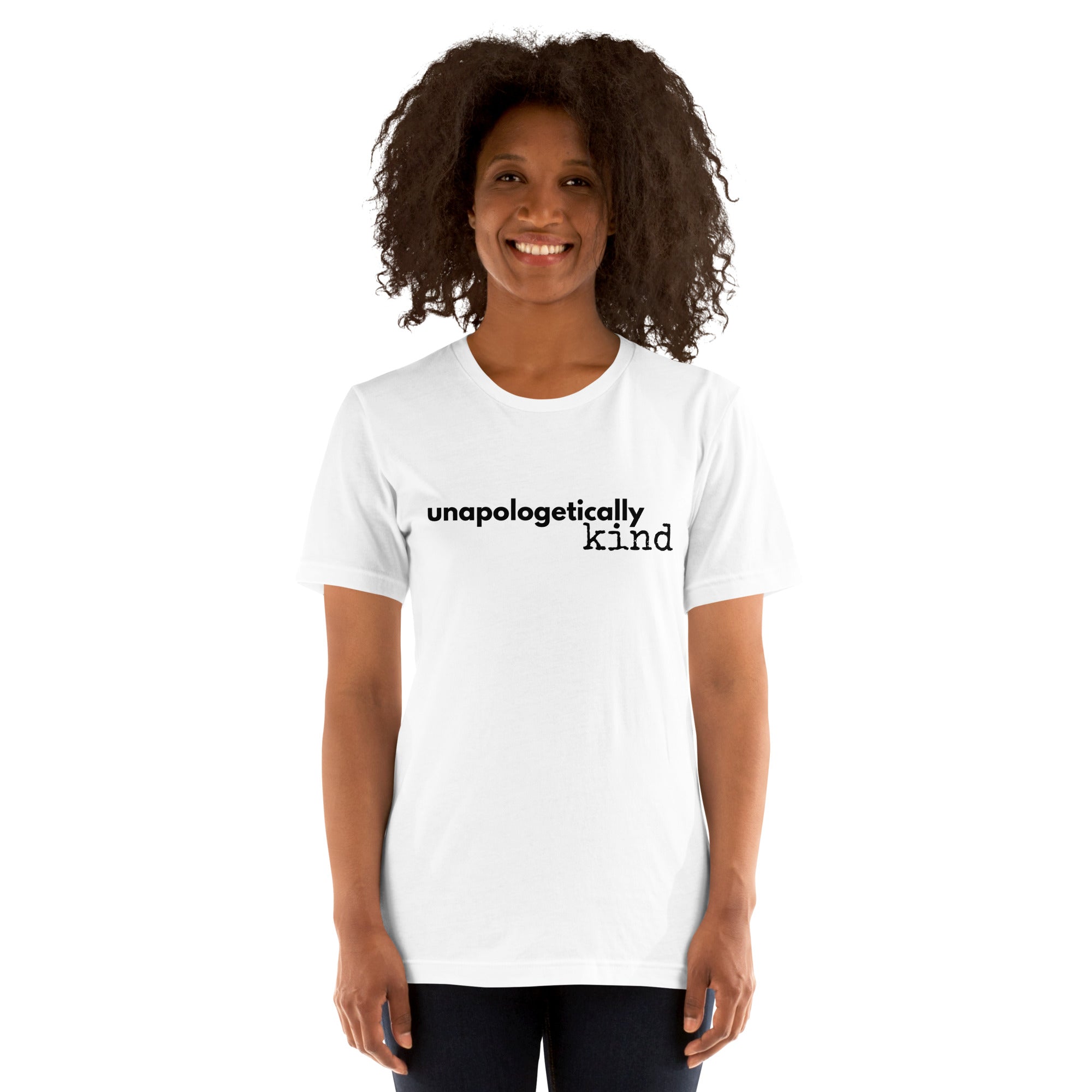 Unapologetically Kind Black Font Unisex T-shirt - The Kindness Cause