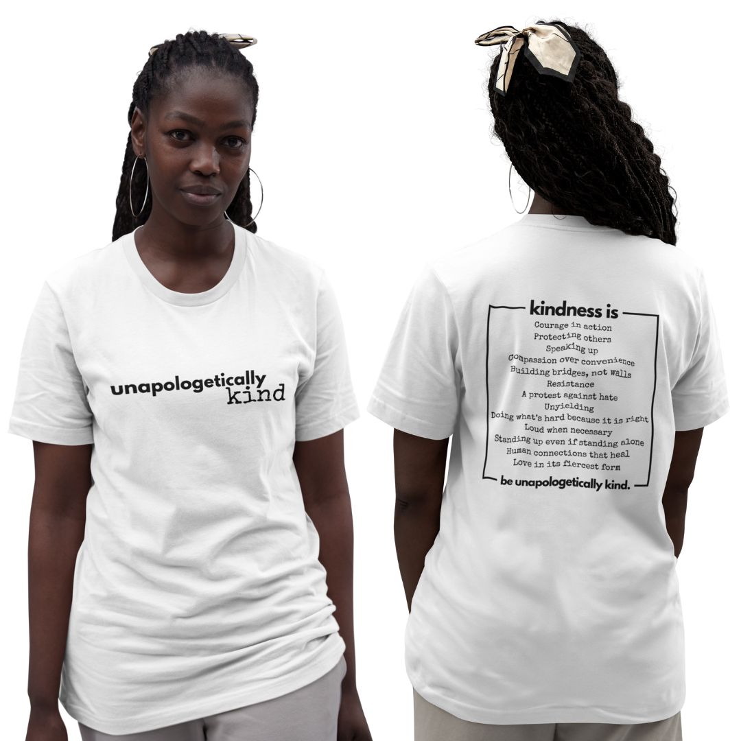 Unapologetically Kind Black Font Unisex T-shirt - The Kindness Cause