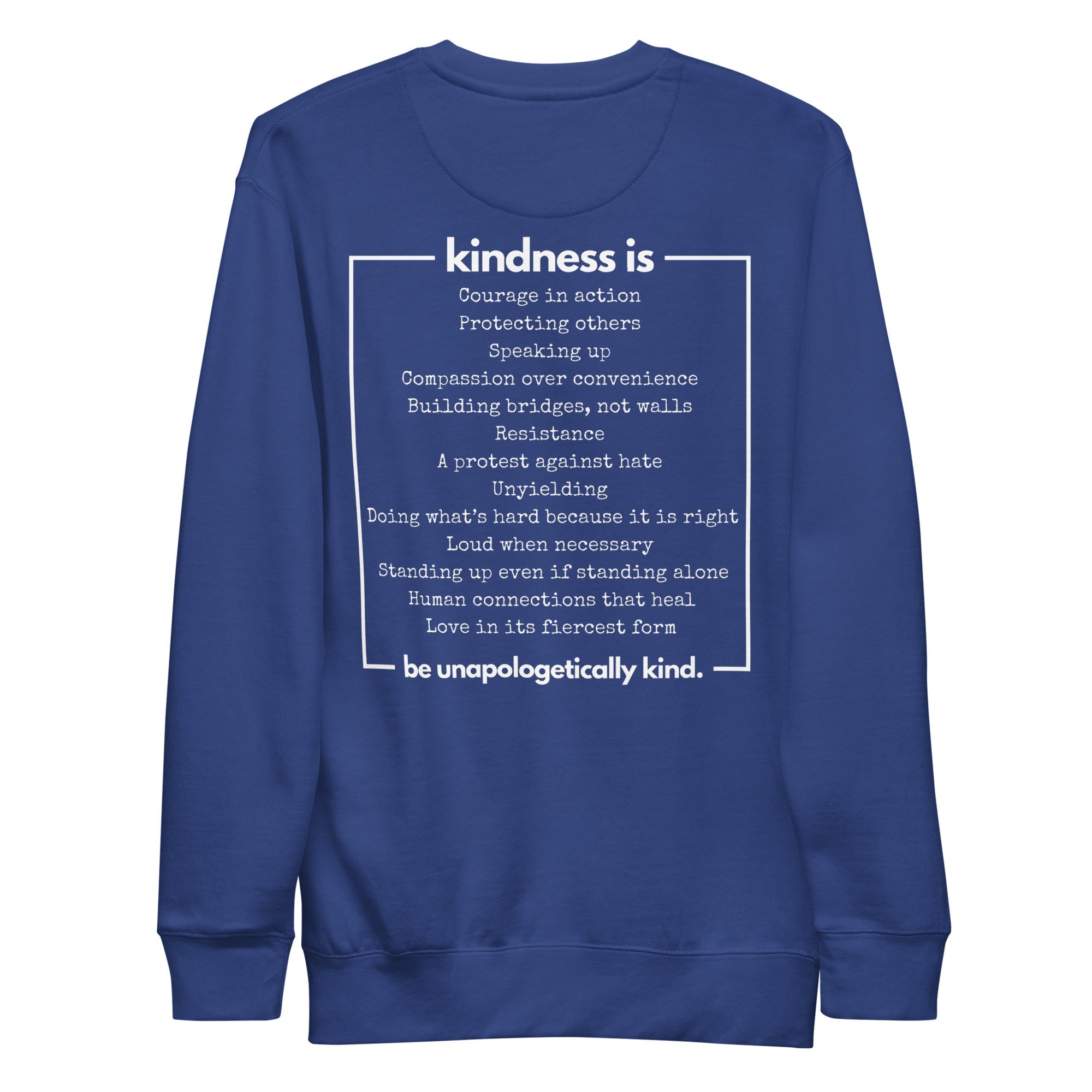 Unapologetically Kind White Font Unisex Premium Sweatshirt - The Kindness Cause