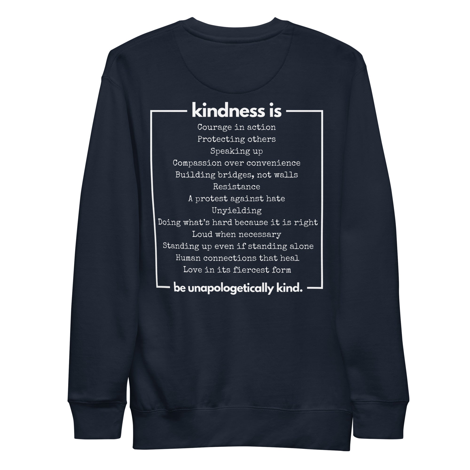 Unapologetically Kind White Font Unisex Premium Sweatshirt - The Kindness Cause