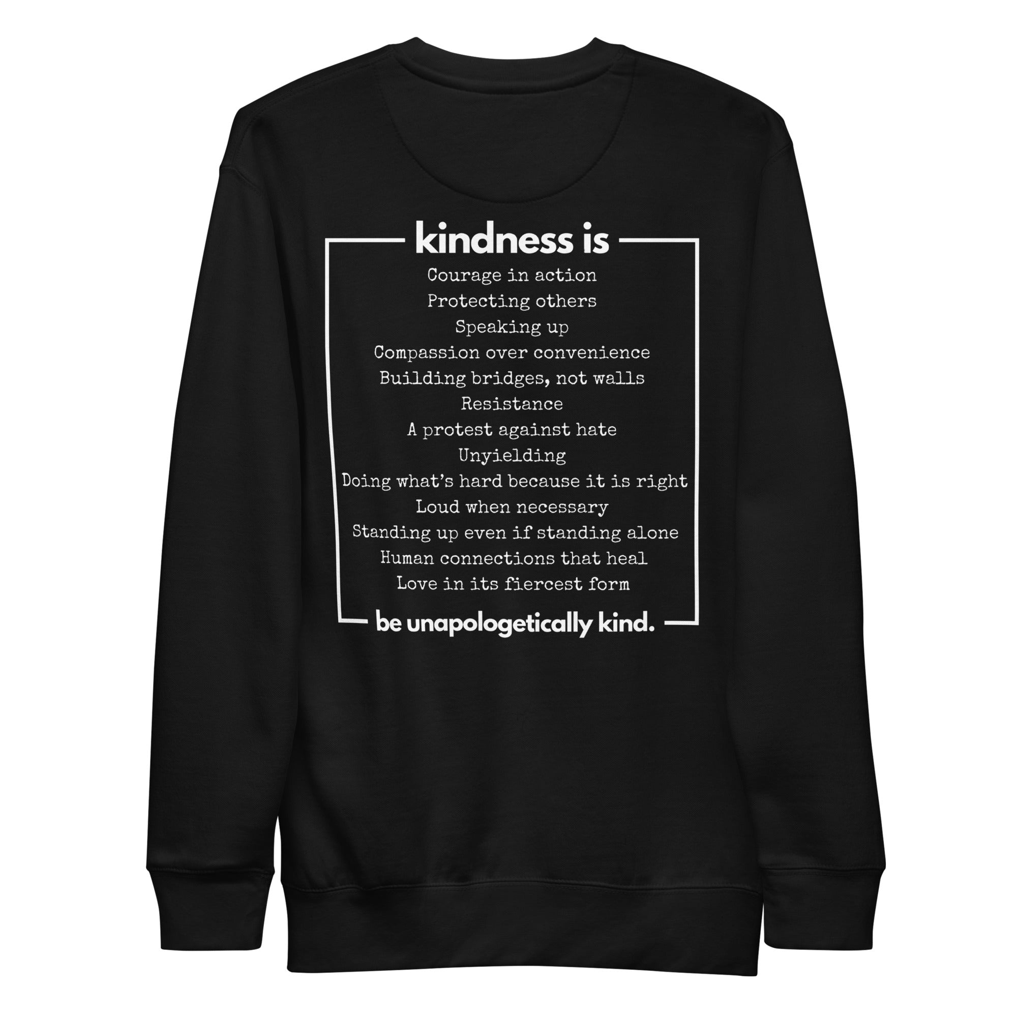 Unapologetically Kind White Font Unisex Premium Sweatshirt - The Kindness Cause