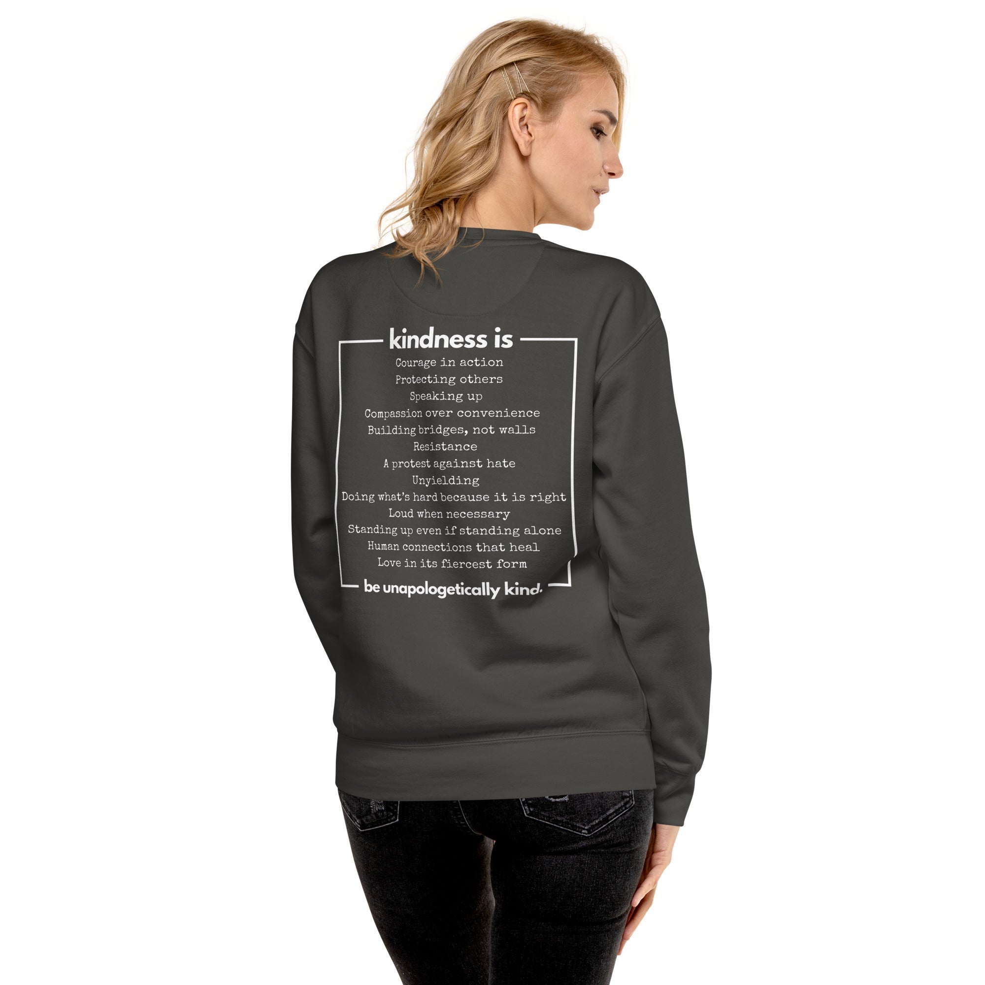 Unapologetically Kind White Font Unisex Premium Sweatshirt - The Kindness Cause