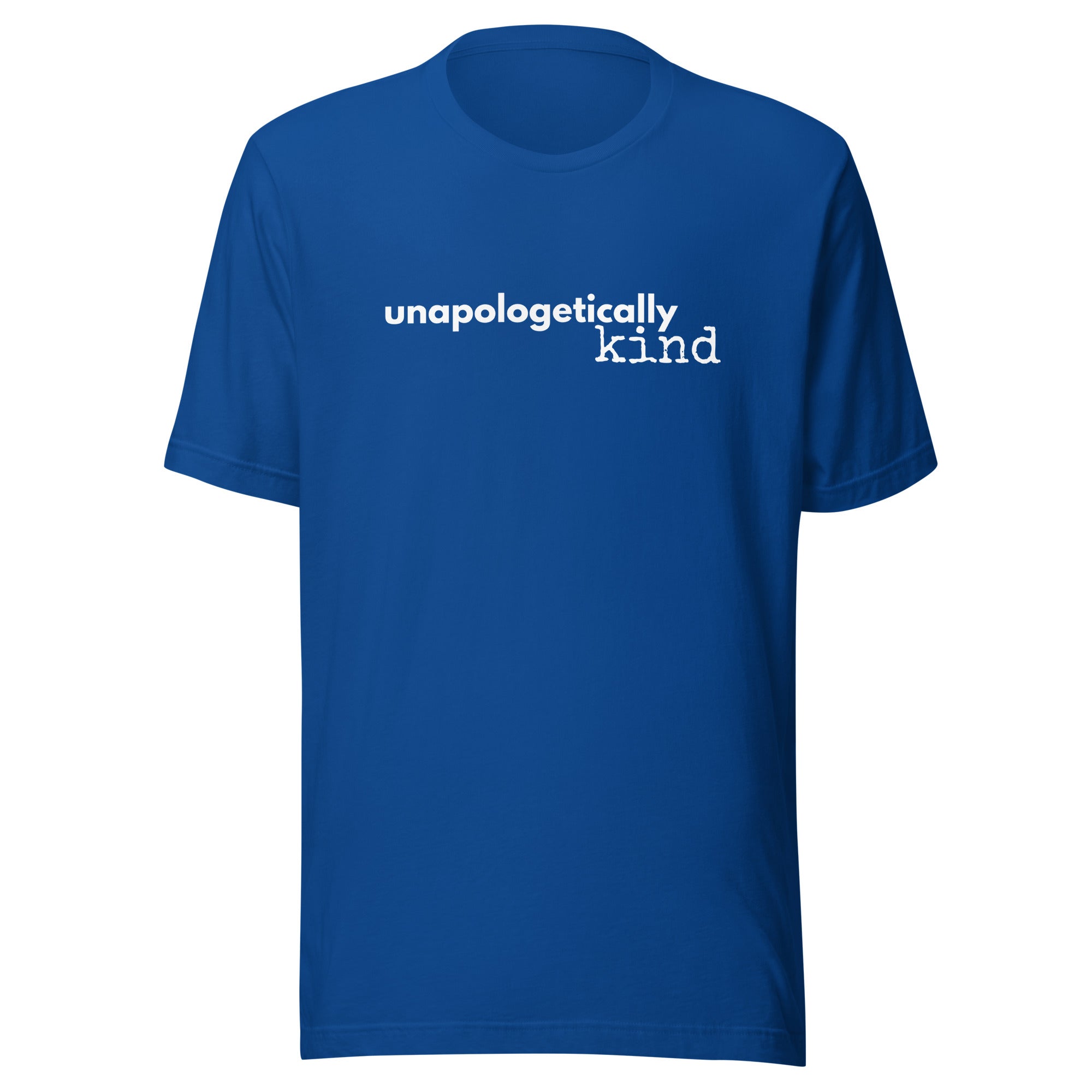 Unapologetically Kind White Font Unisex T-shirt - The Kindness Cause