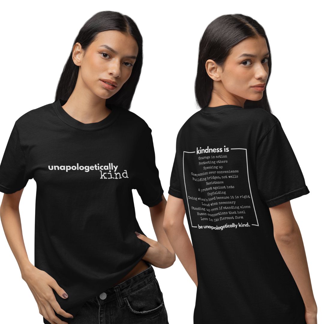 Unapologetically Kind White Font Unisex T-shirt - The Kindness Cause