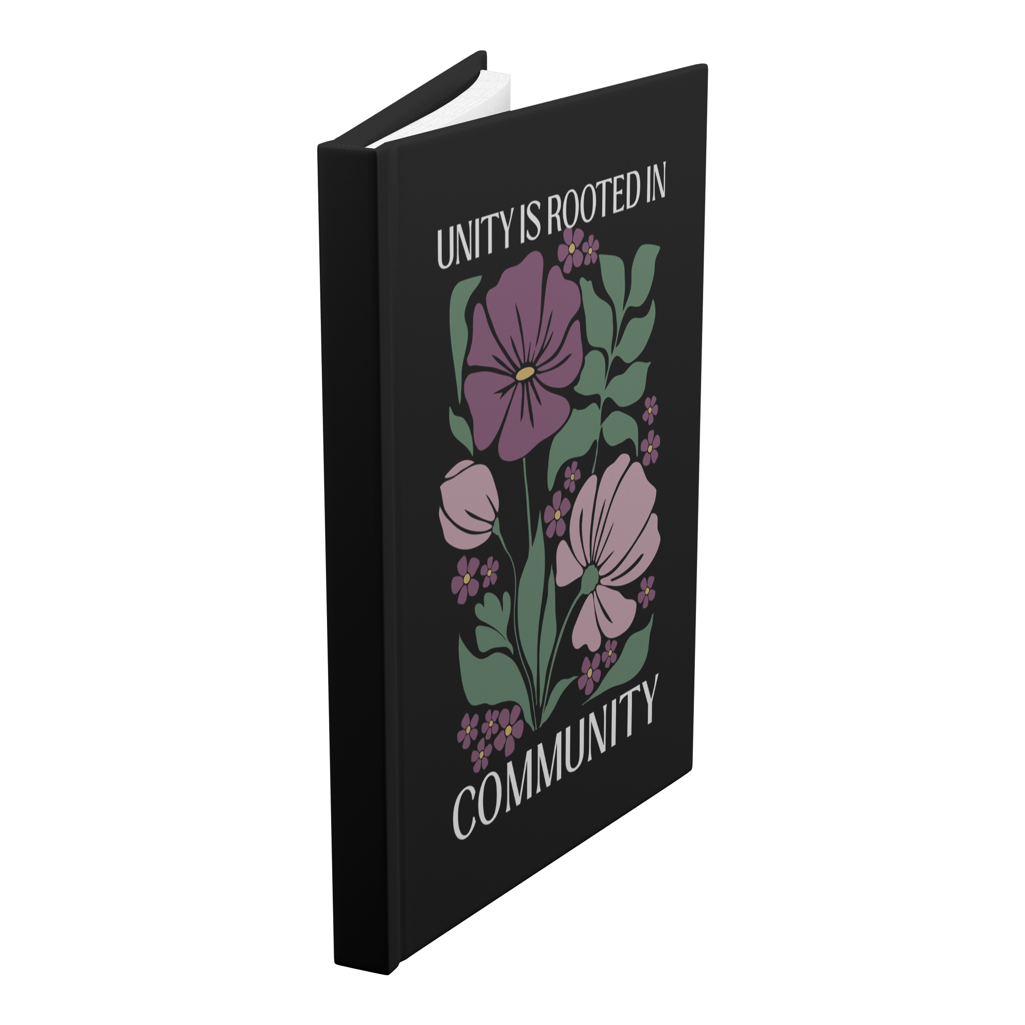Unity Is Rooted In Community Hardcover Notebook - The Kindness Cause