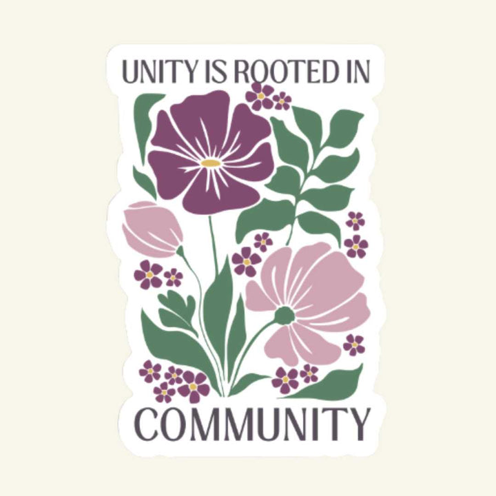 Unity Is Rooted In Community Vinyl Sticker - The Kindness Cause