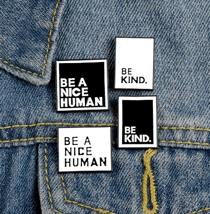 Be Kind &amp; Be A Nice Human Enamel Pins - The Kindness Cause