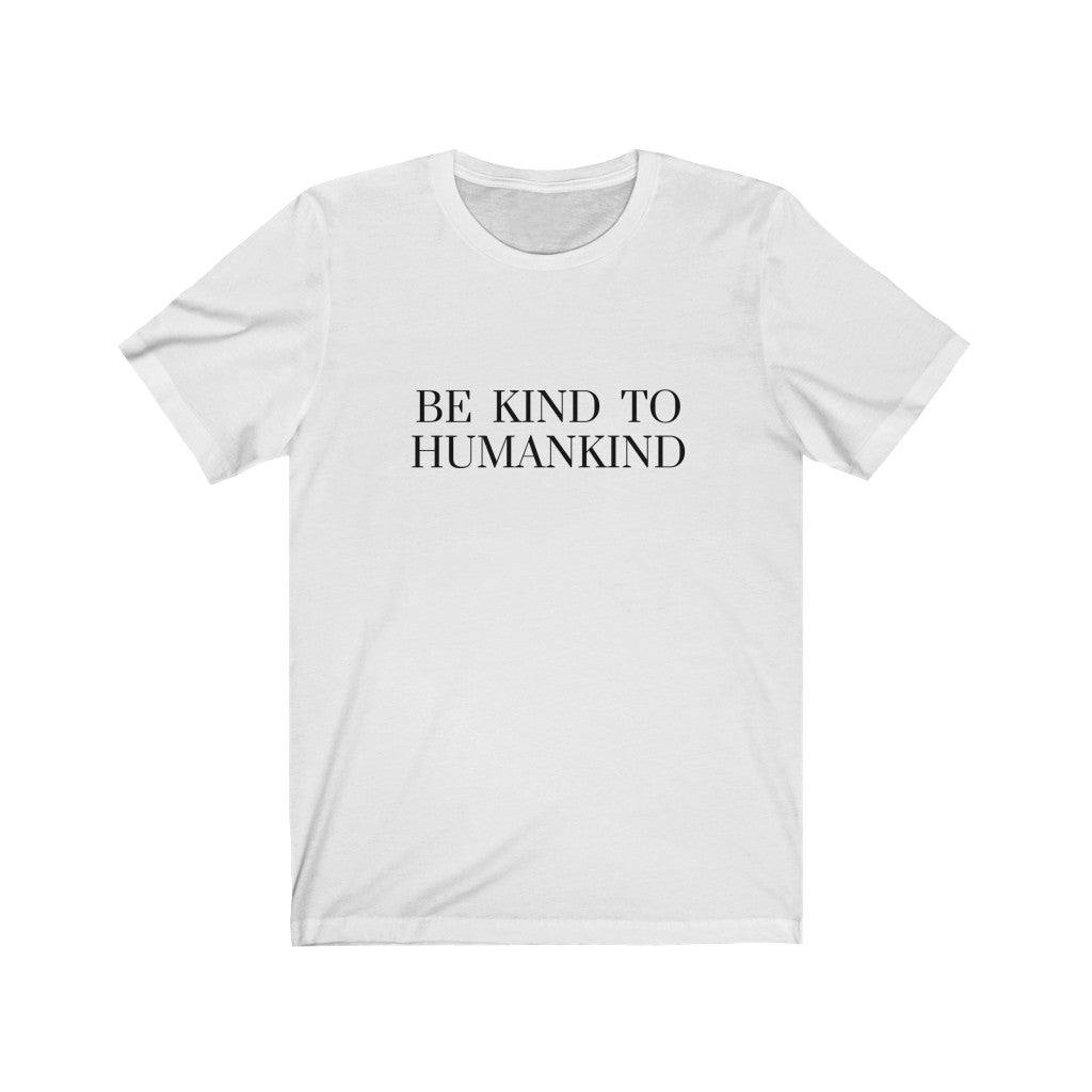 Be Kind to Humankind Unisex Jersey Short Sleeve Tee - The Kindness Cause